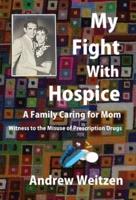 My Fight With Hospice