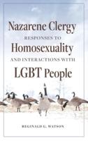 Nazarene Clergy Responses to Homosexuality and Interactions With LGBT People