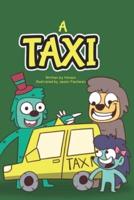 A Taxi: Momo and SlowMo Series