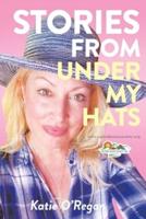 Stories From Under My Hats