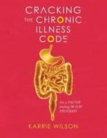 Cracking The Chronic Illness Code