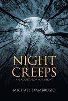 Night Creeps: An Adult Horror Story