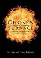 Chosen in the Furnace
