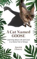 A Cat Named Goose