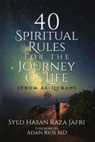 40 Spiritual Rules for the Journey of Life