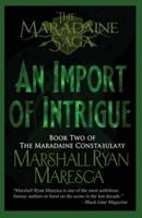 An Import of Intrigue
