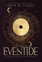 The Illusions of Eventide: A New Orleans Witches Family Saga