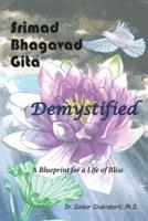 Srimad Bhagavad Gita - Demystified
