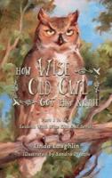 How Wise Old Owl Got His Name