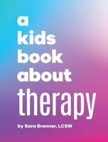 A Kids Book About Therapy