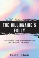 The Billionaire's Folly