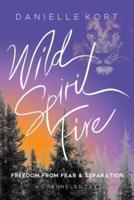 Wild Spirit Fire