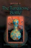 The Turquoise Bottle