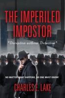The Imperiled Impostor