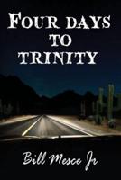 Four Days to Trinity