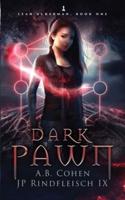 Dark Pawn: A Paranormal Academy Urban Fantasy (Leah Ackerman Book 1)