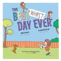 The Best Worst Day Ever