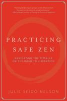 Practicing Safe Zen