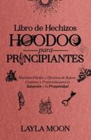 Libro De Hechizos Hoodoo Para Principiantes