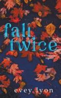 Fall Twice