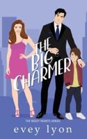 The Big Charmer
