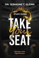 Take Your Seat - Study Guide