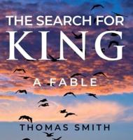 The Search for King