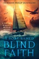 A Boat Named Blind Faith