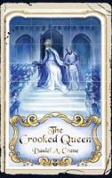 The Crooked Queen