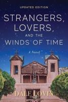 Strangers, Lovers, and the Winds of Time