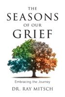The Seasons of Our Grief