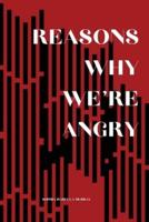 Reasons Why We're Angry