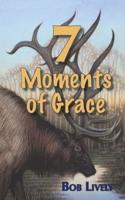 7 Moments of Grace