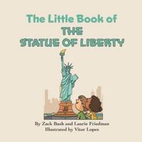 The Little Book of the Statue of Liberty