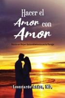 Hacer El Amor Con Amor