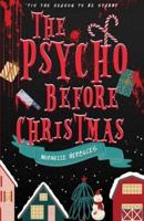 The Psycho Before Christmas
