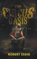 The Circus Oasis