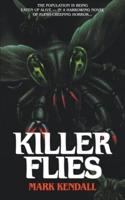 Killer Flies