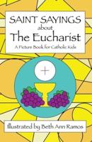 Saint Sayings About the Eucharist