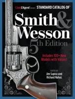 Standard Catalog of Smith & Wesson, 5th Edition