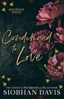 Condemned to Love
