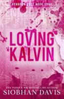 Loving Kalvin
