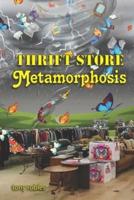 Thrift Store Metamorphosis