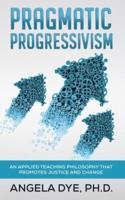Pragmatic Progressivism