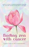 Finding Zen With Cancer