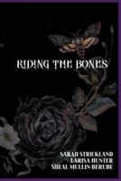 Riding The Bones