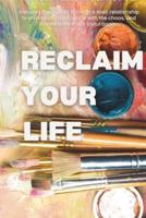 Reclaim Your Life