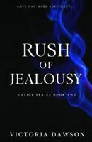 Rush of Jealousy
