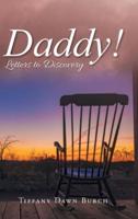 Daddy!: Letters to Discovery