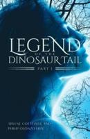 Legend of the Dinosaur Tail